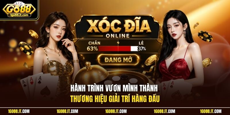 Hành trình vươn mình thành thương hiệu giải trí hàng đầu 
